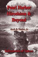 Pearl Harbor, Hiroshima And Beyond