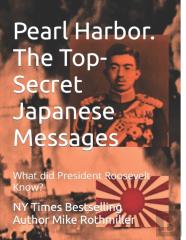 Pearl Harbor.  The Top-Secret Japanese Messages