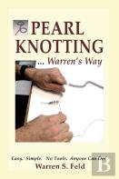 Pearl Knotting...Warren'S Way