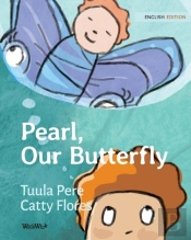 Pearl, Our Butterfly