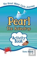 Pearl The Raindrop Activity Book