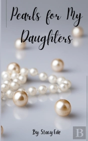 Pearls For My Daughters