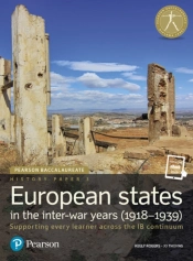 Pearson Baccalaureate History Paper 3: European States In The Inter-War Years (1918-1939)