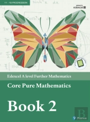 Pearson Edexcel A Level Further Mathematics Core Pure Mathematics Book 2 Textbook + E-Book