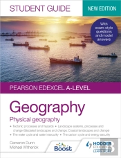 Pearson Edexcel A-Level Geography Student Guide 1: Physical Geography