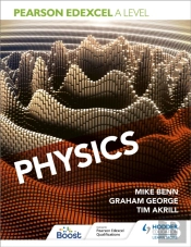 Pearson Edexcel A Level Physics (Year 1 And Year 2)