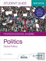 Pearson Edexcel A-Level Politics Student Guide 4: Global Politics Second Edition