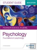 Pearson Edexcel A-Level Psychology Student Guide 1: Foundations In Psychology