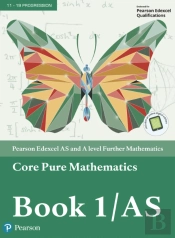 Pearson Edexcel As And A Level Further Mathematics Core Pure Mathematics Book 1/As Textbook + E-Book