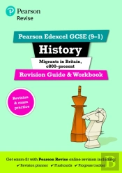 Pearson Edexcel Gcse (9-1) History Migrants In Britain, C.800-Present Revision Guide And Workbook