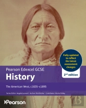 Pearson Edexcel Gcse (9-1) History The American West, C1835-C1895 2nd Edition