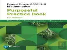 Pearson Edexcel Gcse (9-1) Mathematics: Purposeful Practice Book - Foundation