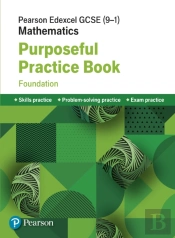 Pearson Edexcel Gcse (9-1) Mathematics: Purposeful Practice Book - Foundation