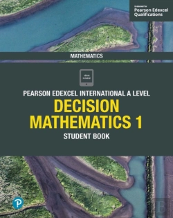 Bertrand.pt - Pearson Edexcel International A Level Mathematics Decision Mathematics 1 Student Book