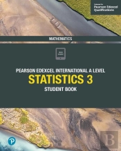 Pearson Edexcel International A Level Mathematics Statistics 3 Student Book Ebook