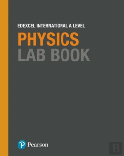 Bertrand.pt - Pearson Edexcel International A Level Physics Lab Book