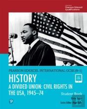 Pearson Edexcel International Gcse (9-1) History: A Divided Union: Civil Rights In The Usa, 1945-74 Student Book Ebook
