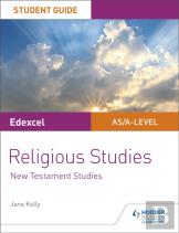 Pearson Edexcel Religious Studies A Level/As Student Guide: New Testament Studies