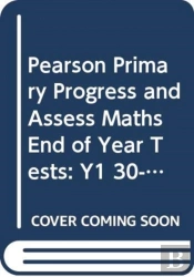 Pearson Primary Progress And Assess Maths End Of Year Tests: Y1 30-Pack