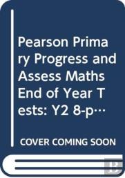 Pearson Primary Progress And Assess Maths End Of Year Tests: Y2 8-Pack