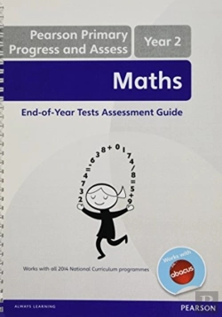 Bertrand.pt - Pearson Primary Progress And Assess Maths End Of Year Tests: Y2 Teacher'S Guide