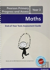 Pearson Primary Progress And Assess Maths End Of Year Tests: Y3 Teacher'S Guide