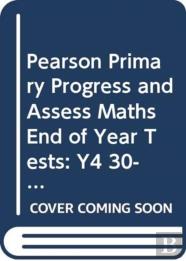 Pearson Primary Progress And Assess Maths End Of Year Tests: Y4 30-Pack