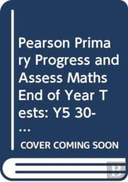 Pearson Primary Progress And Assess Maths End Of Year Tests: Y5 30-Pack