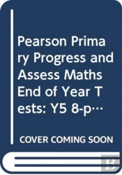 Pearson Primary Progress And Assess Maths End Of Year Tests: Y5 8-Pack