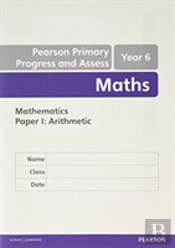 Pearson Primary Progress And Assess Maths End Of Year Tests: Y6 8-Pack
