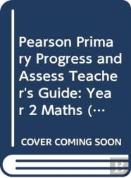 Pearson Primary Progress And Assess Teacher'S Guide: Year 2 Maths