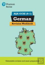 Pearson Revise Aqa Gcse German Revision Workbook: For 2025 And 2026 Assessments And Exams