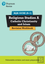 Pearson Revise Aqa Gcse Religious Studies A Catholic Christianity And Islam Revision Workbook - For 2025, 2026 Exams