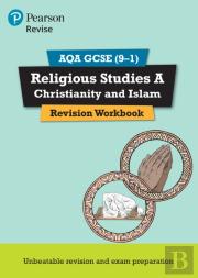 Pearson Revise Aqa Gcse Religious Studies A Christianity And Islam Revision Workbook - For 2025, 2026 Exams