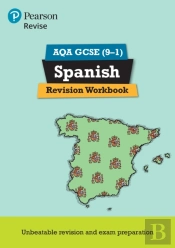 Pearson Revise Aqa Gcse Spanish Revision Workbook: For 2025 And 2026 Assessments And Exams