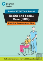 Pearson Revise Btec 2022 Tech Award Health And Social Care Practice Assessments Plus - For 2026, 2027 Exams