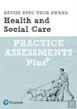 Bertrand.pt - Pearson Revise Btec Tech Award Health And Social Care Practice Exams And Plus - Pre-2022 Edition