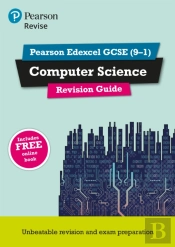 Pearson Revise Edexcel Gcse (9-1) Computer Science Revision Guide (Second Edition)