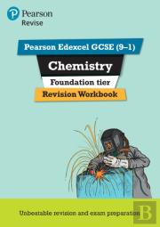 Pearson Revise Edexcel Gcse Chemistry (Foundation) Revision Workbook - For 2026, 2027 Exams