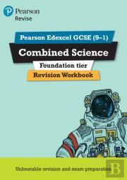 Pearson Revise Edexcel Gcse Combined Science (Foundation) Revision Workbook - For 2026, 2027 Exams