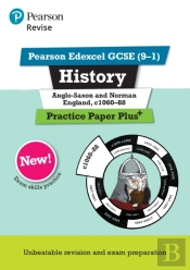 Pearson Revise Edexcel Gcse History Anglo-Saxon And Norman England, C1060-88 Practice Paper Plus Incl. Online Revision - For 2026, 2027 Exams