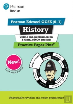 Bertrand.pt - Pearson Revise Edexcel Gcse History Crime And Punishment In Britain, C1000-Present Practice Paper Plus Incl. Online Revision - For 2026, 2027 Exams