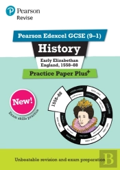 Pearson Revise Edexcel Gcse History Early Elizabethan England, 1558-88 Practice Paper Plus Incl. Online Revision - For 2026, 2027 Exams