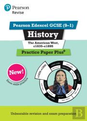 Pearson Revise Edexcel Gcse History The American West, C1835-C1895 Practice Paper Plus Incl. Online Revision - For 2026, 2027 Exams