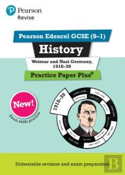 Pearson Revise Edexcel Gcse History Weimar And Nazi Germany, 1918-1939 Practice Paper Plus Incl. Online Revision - For 2026, 2027 Exams