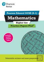 Pearson Revise Edexcel Gcse Maths (Higher) Practice Papers Plus - For 2026, 2027 Exams