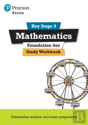 Pearson Revise Key Stage 3 Maths (Foundation) Study Workbook For Preparing For Gcses - For 2026, 2027 Exams