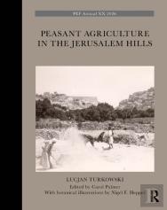Peasant Agriculture In The Jerusalem Hills