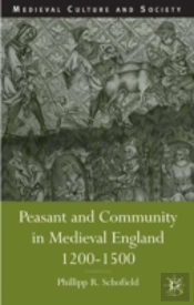 Peasant And Community In Medieval England, 1200-1500