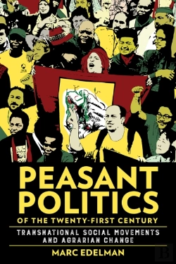 Bertrand.pt - Peasant Politics Of The Twenty-First Century